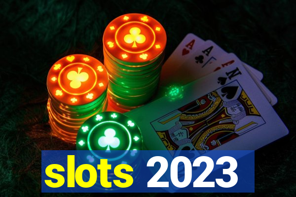 slots 2023