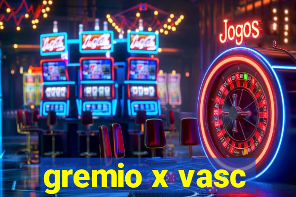 gremio x vasc