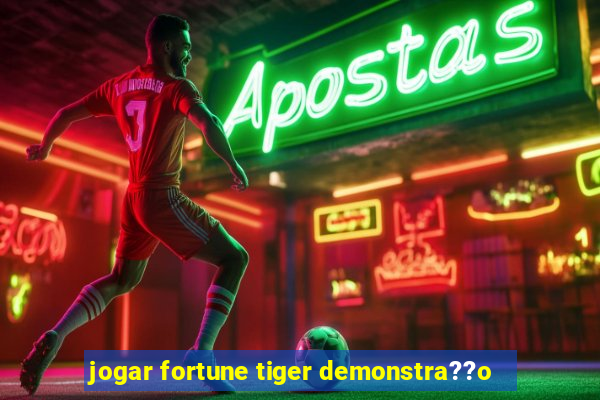 jogar fortune tiger demonstra??o