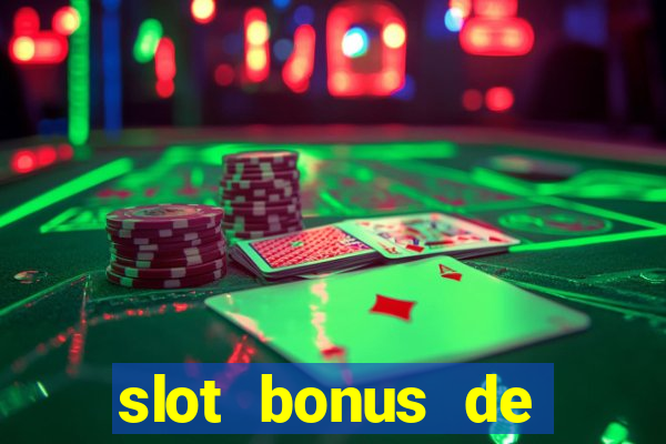 slot bonus de cadastro sem deposito