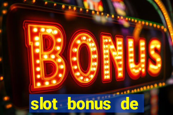 slot bonus de cadastro sem deposito