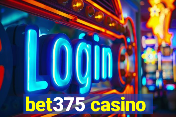 bet375 casino