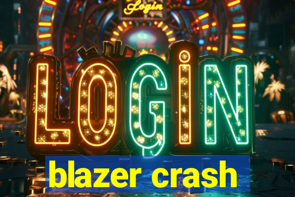 blazer crash