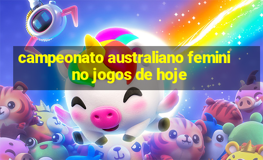 campeonato australiano feminino jogos de hoje