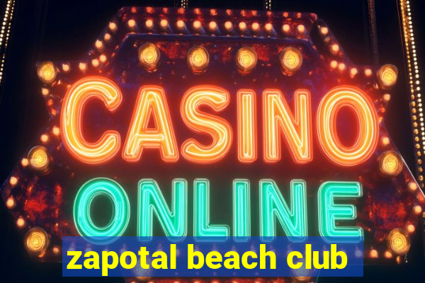 zapotal beach club