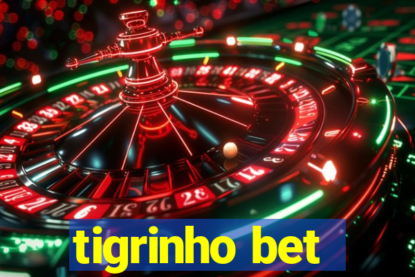 tigrinho bet