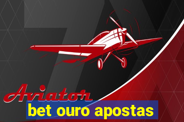 bet ouro apostas