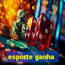 esporte ganha