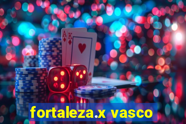 fortaleza.x vasco