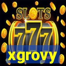 xgrovy