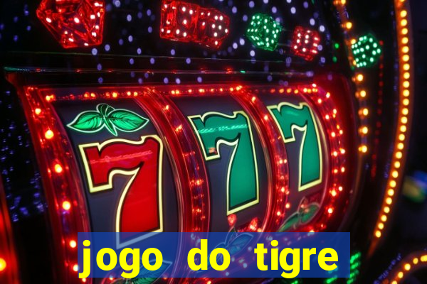 jogo do tigre verdade ou mentira