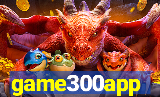 game300app