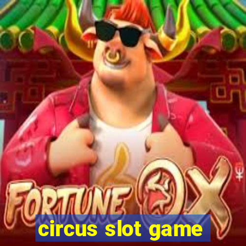 circus slot game