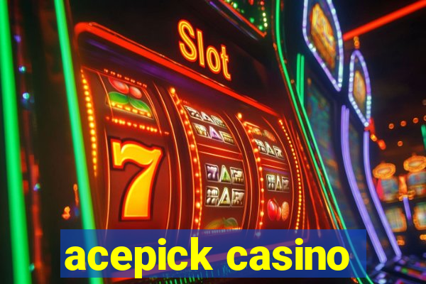 acepick casino