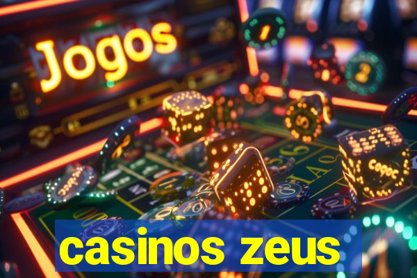 casinos zeus