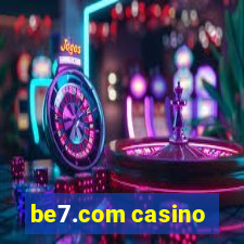 be7.com casino