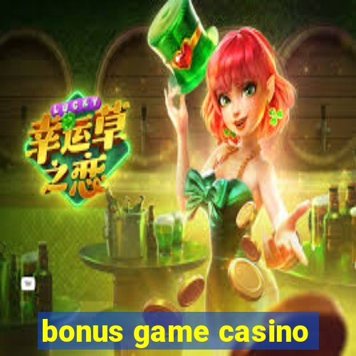 bonus game casino