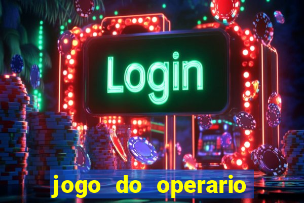 jogo do operario ao vivo