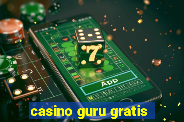 casino guru gratis