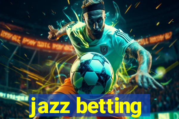 jazz betting