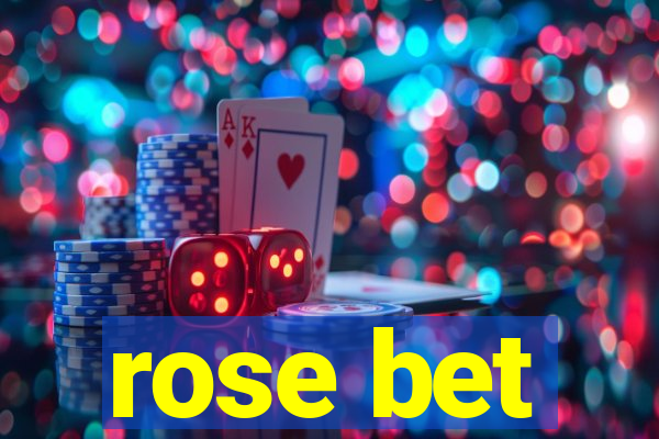 rose bet