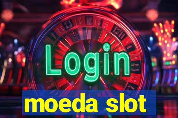 moeda slot