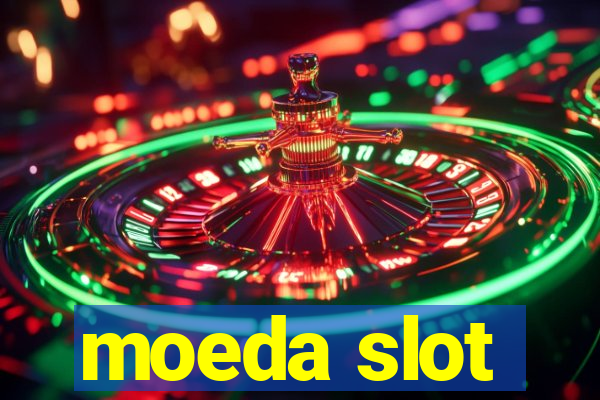 moeda slot