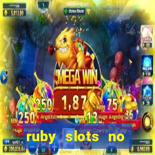 ruby slots no deposit bonuses