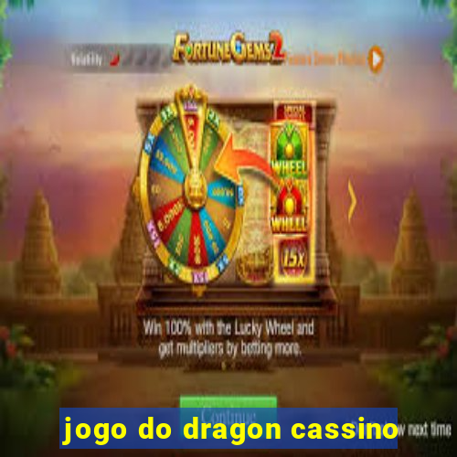 jogo do dragon cassino