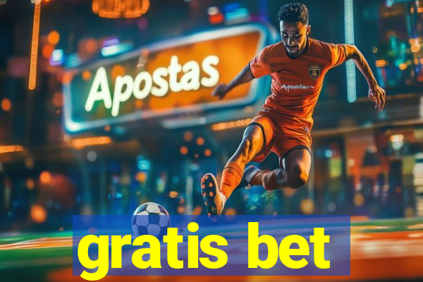 gratis bet