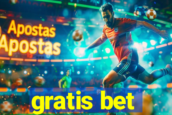 gratis bet