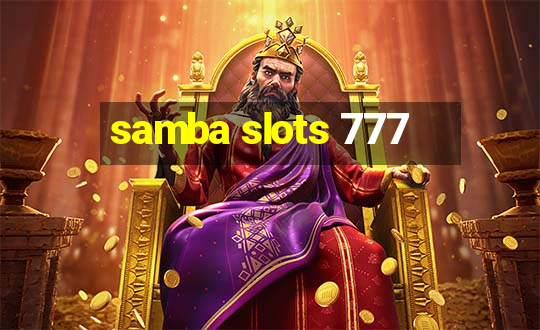 samba slots 777