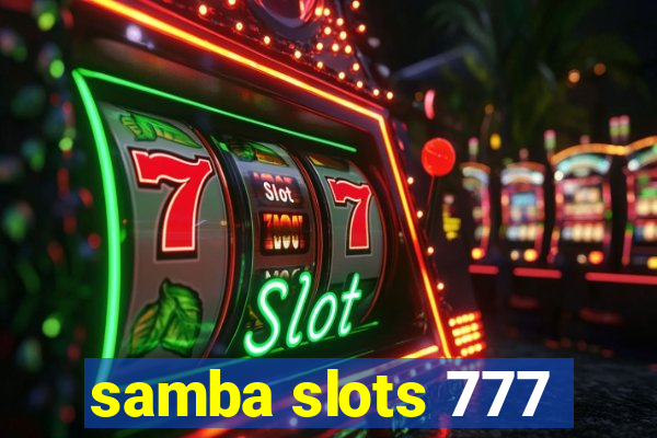 samba slots 777