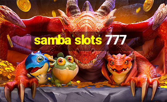 samba slots 777