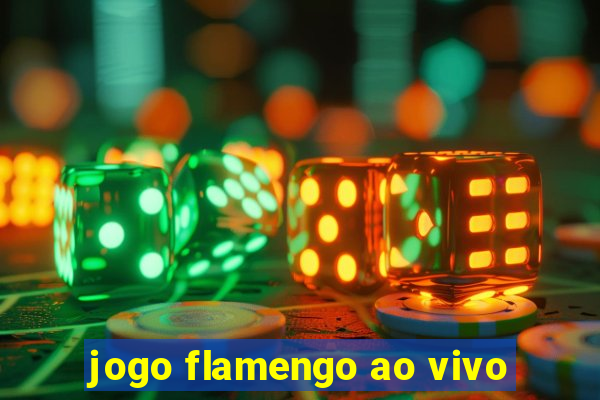 jogo flamengo ao vivo