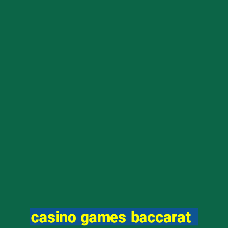 casino games baccarat