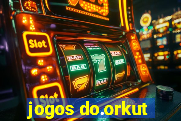 jogos do.orkut