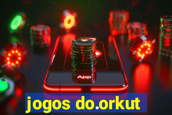 jogos do.orkut