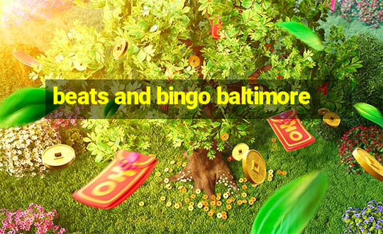 beats and bingo baltimore