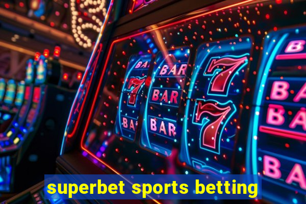 superbet sports betting