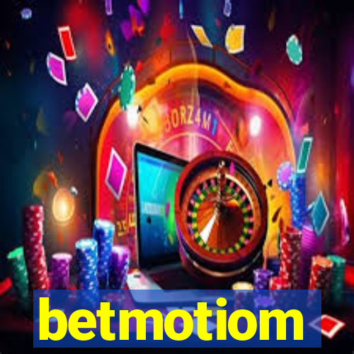 betmotiom