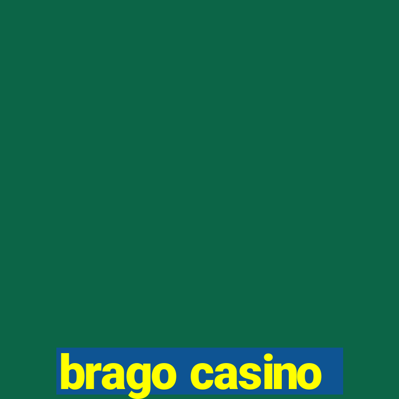 brago casino