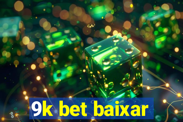 9k bet baixar