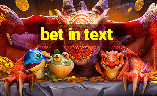 bet in text