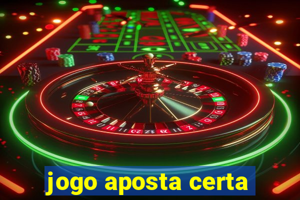 jogo aposta certa