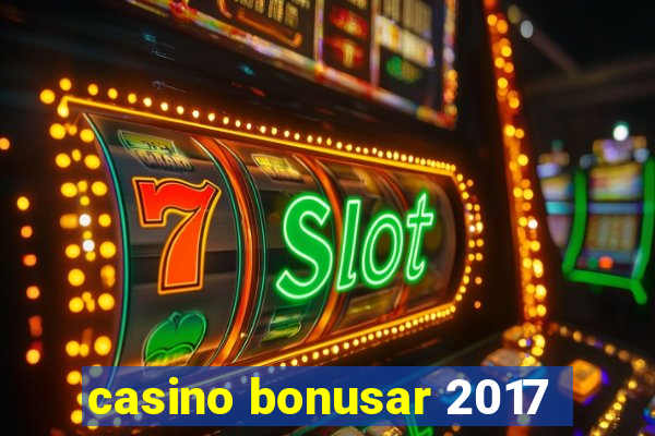 casino bonusar 2017