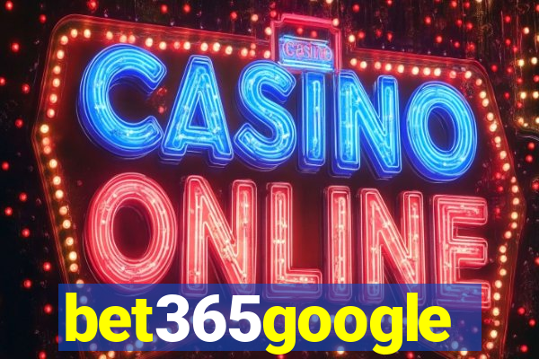 bet365google