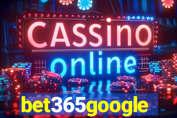 bet365google