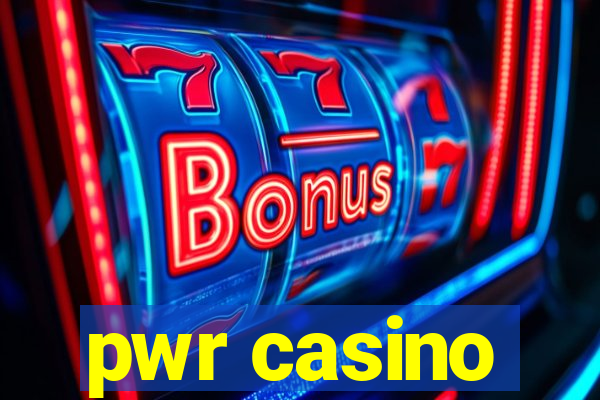 pwr casino