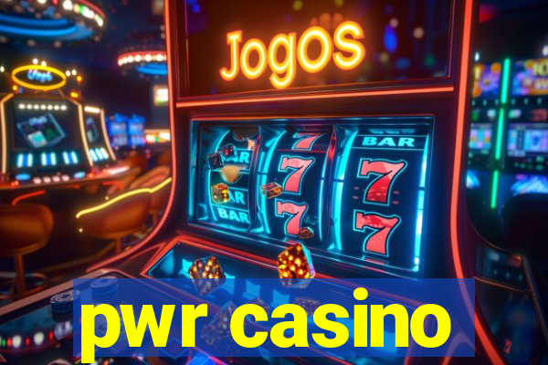 pwr casino